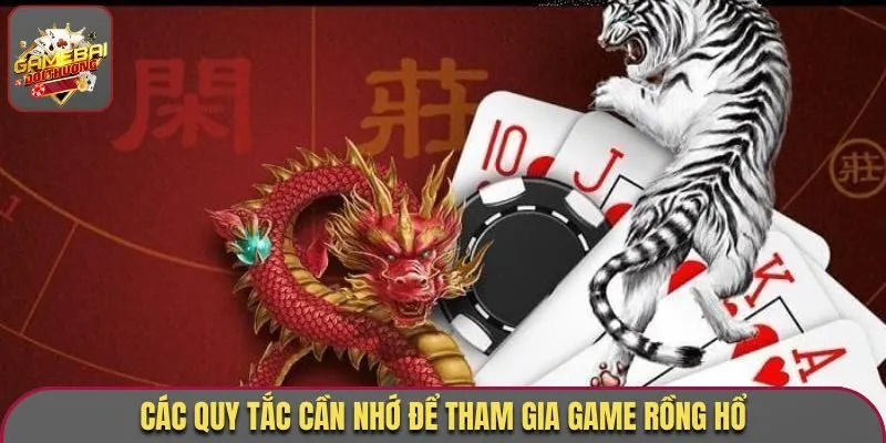 Các quy tắc cần nhớ để tham gia game