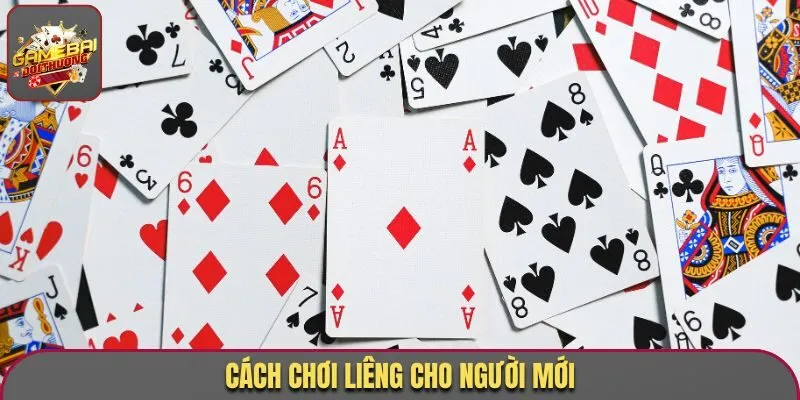 Cách chơi Liêng cho người mới