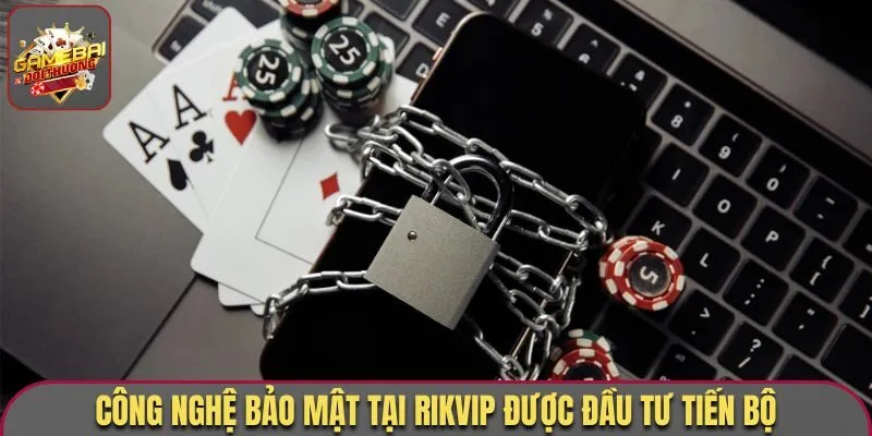 Công nghệ bảo mật tại Rikvip được đầu tư tiến bộ