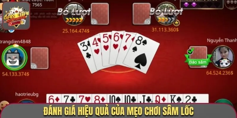 Đánh giá hiệu quả của mẹo chơi Sâm Lốc