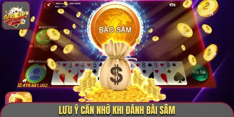 Lưu ý cần nhớ khi đánh bài Sâm