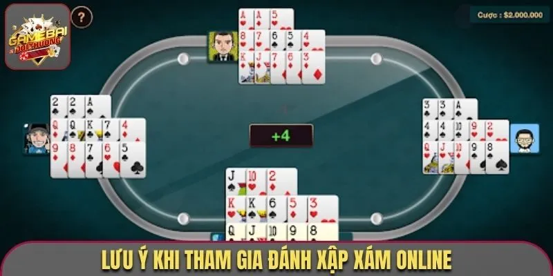 Lưu ý khi tham gia đánh xập xám online