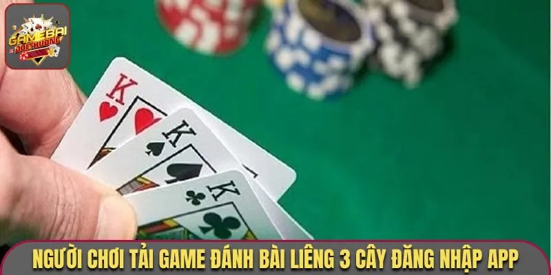 Người chơi tải game đánh bài Liêng 3 Cây đăng nhập app