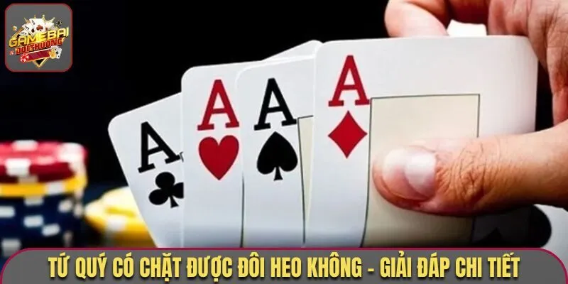 tứ quý có chặt được đôi heo không