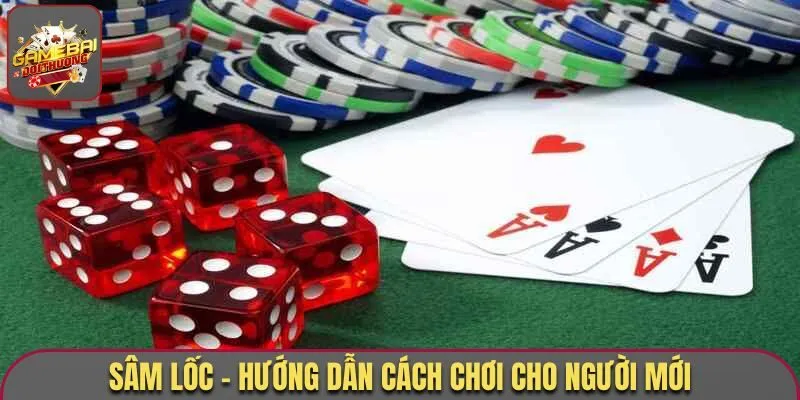 Game Bài Sâm Lốc - Siêu Phẩm Đỉnh Cao, Tiền Về Đầy Bao Mỗi Ngày